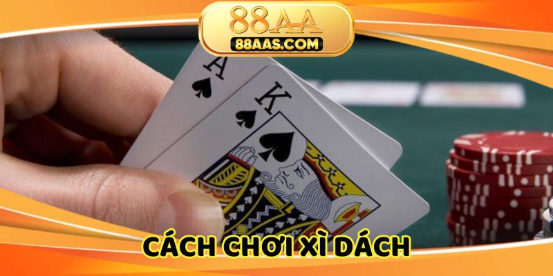 cach-choi-xi-dach-hinh-dai-dien